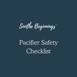 Pacifier Safety Checklist