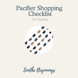 Pacifier Shopping Checklist for Safety